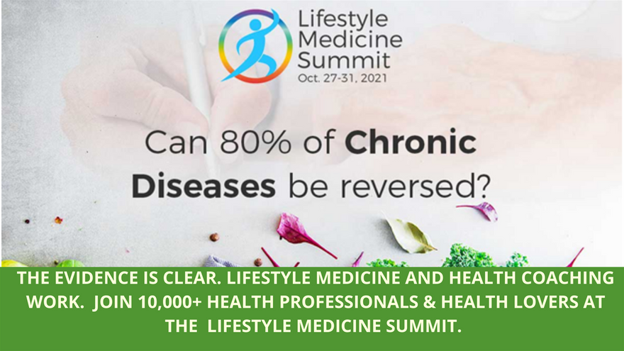 REGISTER FOR THIS FREE LIFESTYLE MEDICINE SUMMIT HERE!